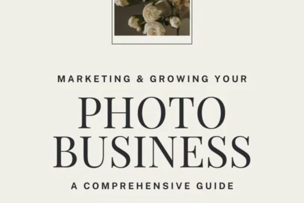 Marketing and Growing Your Photography Business (eBook)